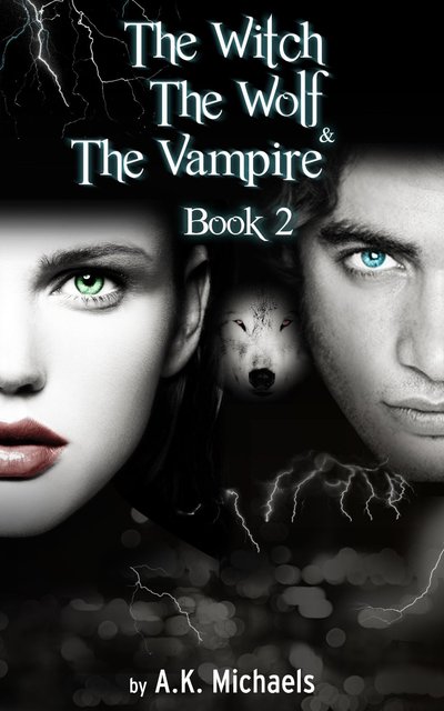 The Witch, The Wolf and The Vampire by A. K. Michaels