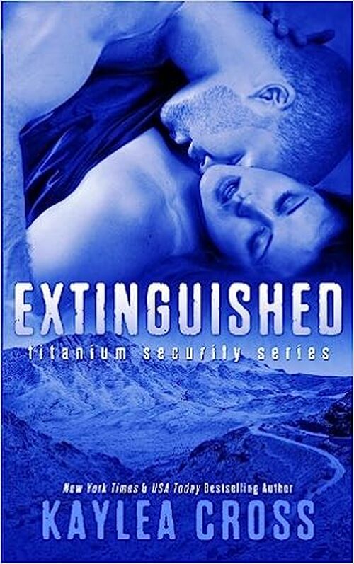 Extinguished by Kaylea Cross