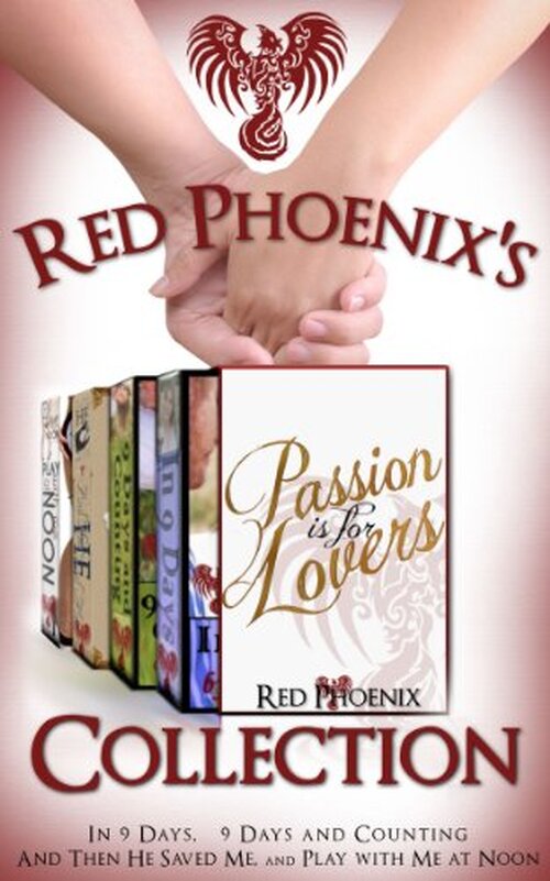 Red Phoenix's Passion is for Lovers Collection by Red Phoenix