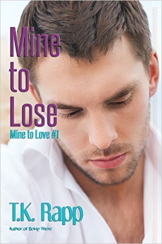 Mine to Lose by T.K. Rapp