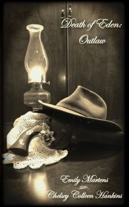 Death of Eden: Outlaw by Emily Martens