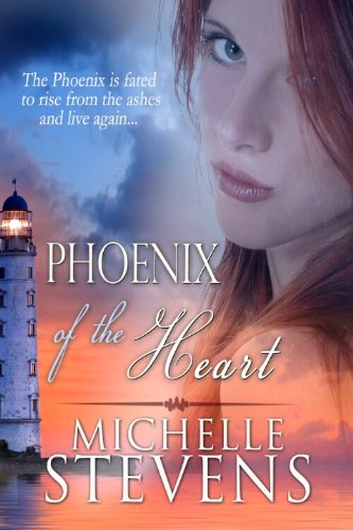 Phoenix of the Heart by Michelle Stevens