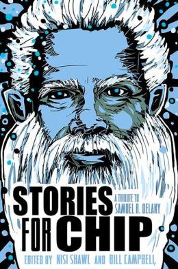 Stories for Chip by Nisi Shawl