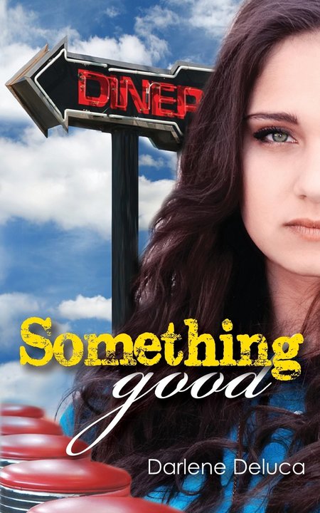 Something Good by Darlene Deluca