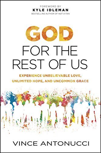 God for the Rest of Us by Vince Antonucci