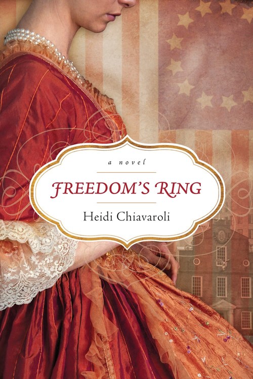 Freedom's Ring by Heidi Chiavaroli