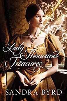 Lady of a Thousand Treasures by Sandra Byrd