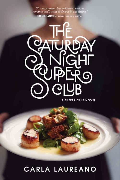 The Saturday Night Supper Club by Carla Laureano