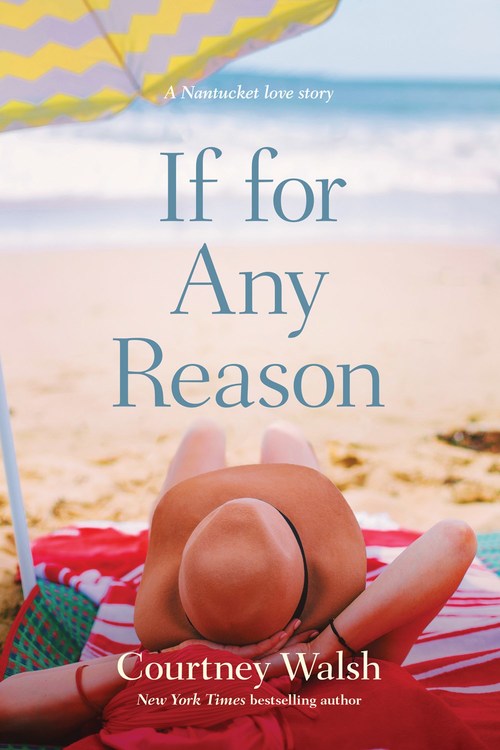 If for Any Reason by Courtney Walsh