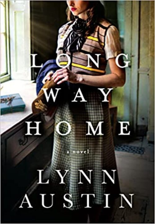 Long Way Home by Lynn Austin
