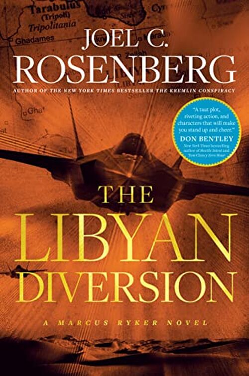 The Libyan Diversion by Joel C. Rosenberg