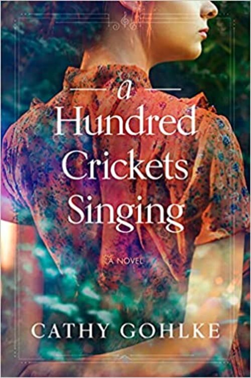 A Hundred Crickets Singing by Cathy Gohlke