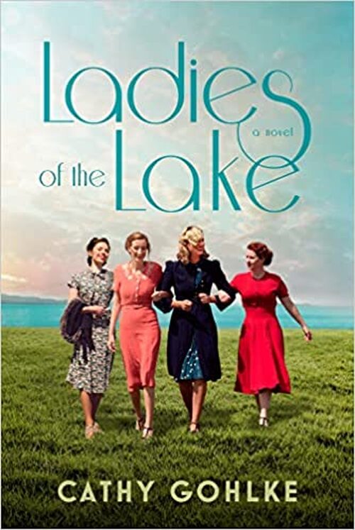 Ladies of the Lake by Cathy Gohlke