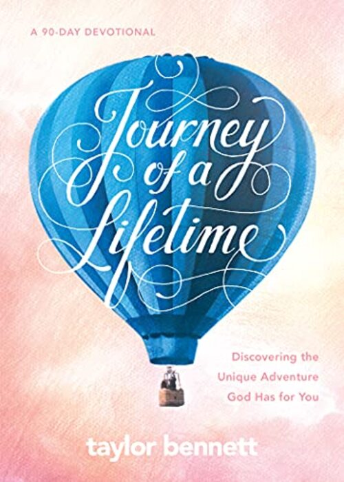 Journey of a Lifetime by Taylor Bennett