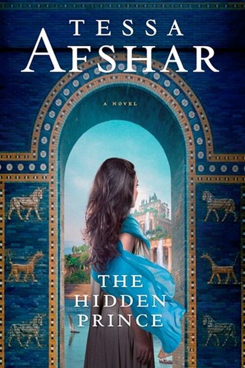 The Hidden Prince by Tessa Afshar