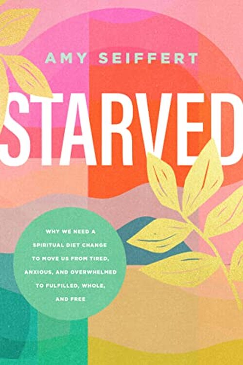 Starved by Amy Seiffert