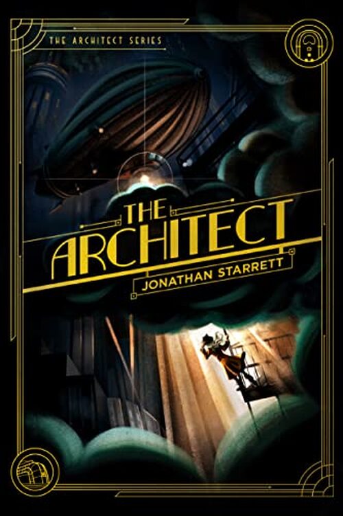 The Architect by Jonathan Starrett
