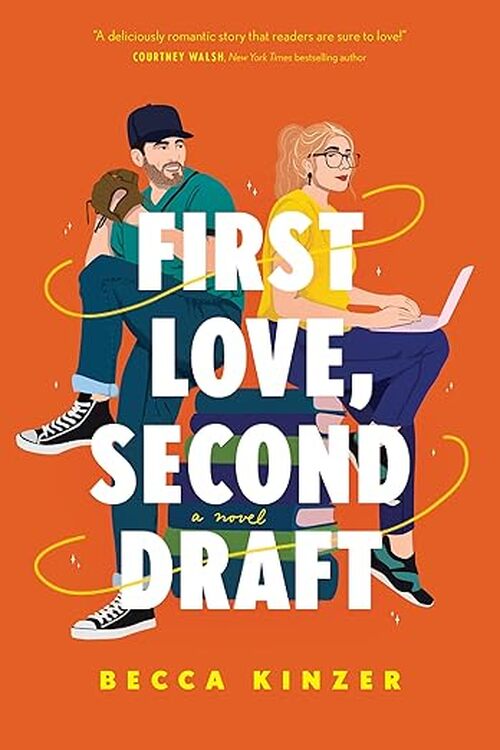First Love, Second Draft by Becca Kinzer