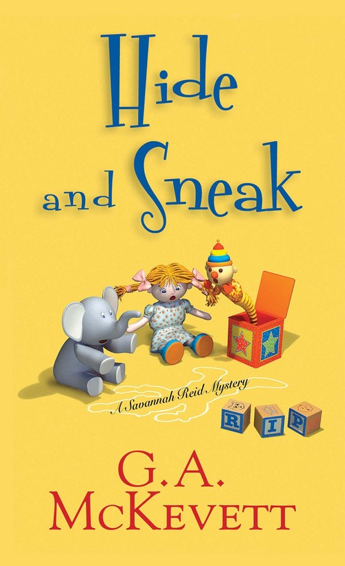 Hide and Sneak by G.A. McKevett