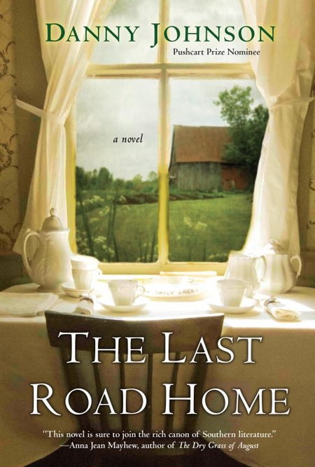 The Last Road Home by Danny Johnson