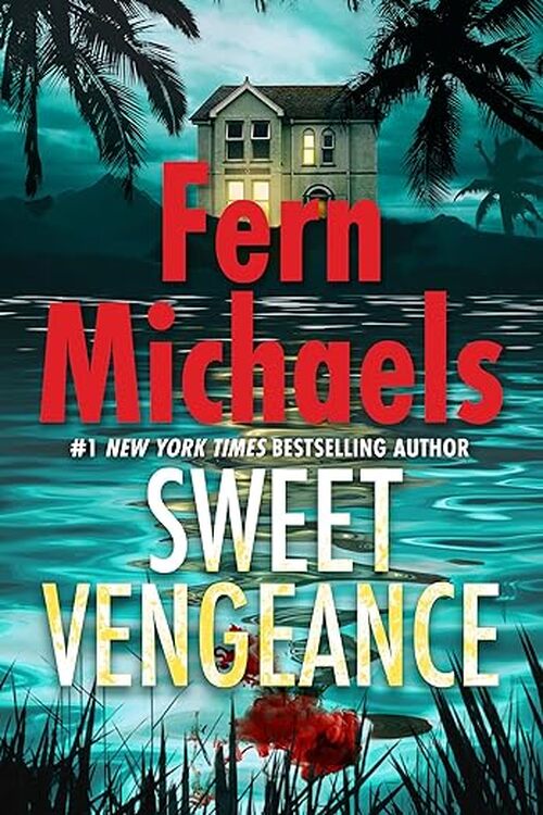 Sweet Vengeance by Fern Michaels