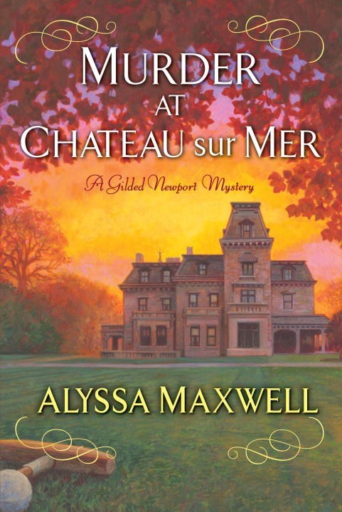 Murder at Chateau sur Mer by Alyssa Maxwell