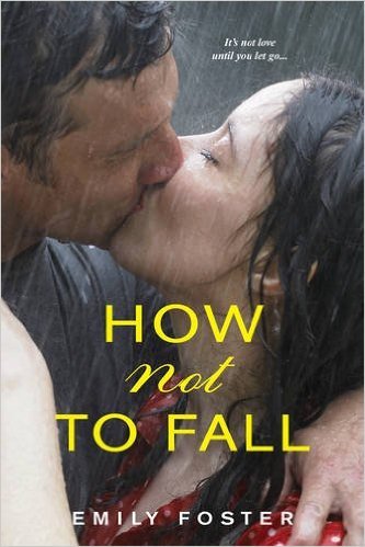 How Not to Fall by Emily Foster
