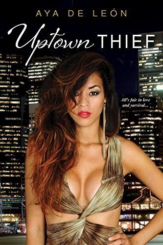 Uptown Thief by Aya deLeon