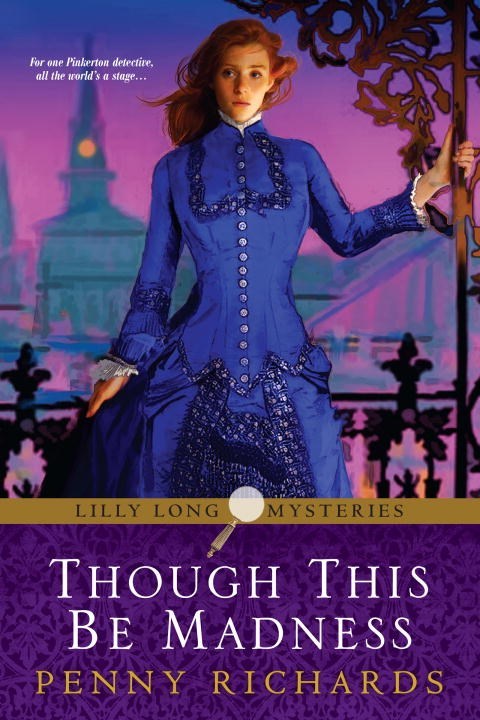 Though This Be Madness by Penny Richards