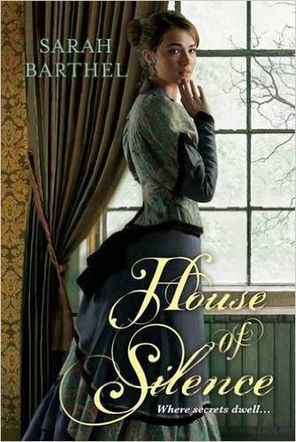 House of Silence by Sarah Barthel