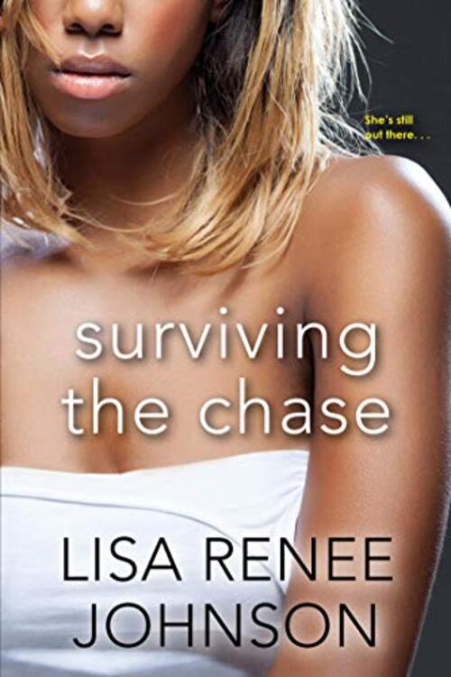 Surviving the Chase by Lisa Renee Johnson