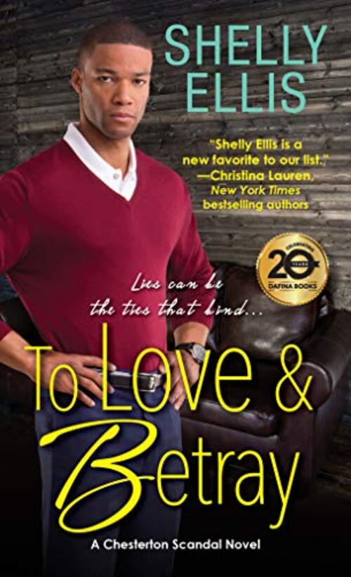 To Love & Betray by Shelly Ellis