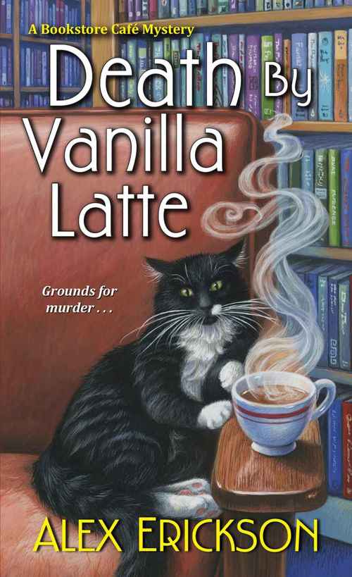 Death by Vanilla Latte by Alex Erickson