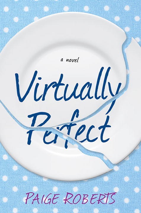 Virtually Perfect by Paige E. Ewing