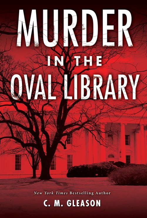 Murder in the Oval Library by C.M. Gleason