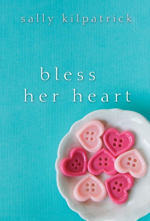 Bless Her Heart by Sally Kilpatrick
