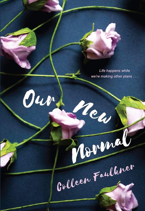 Our New Normal by Colleen Faulkner