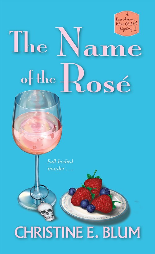 The Name of the Ros by Christine E. Blum