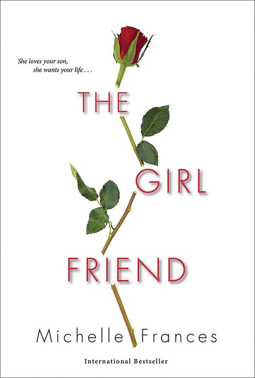 The Girlfriend by Michelle Frances
