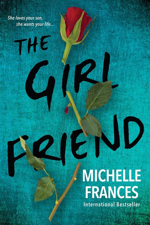 The Girlfriend by Michelle Frances