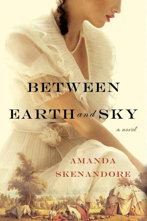 Between Earth And Sky by Amanda Skenandore