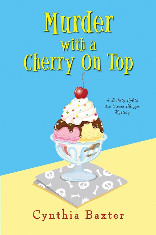 Murder with a Cherry on Top by Cynthia Baxter
