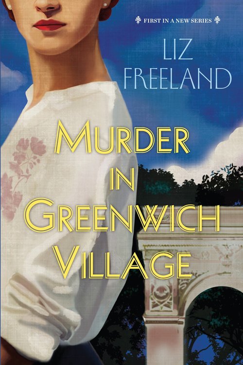 Murder in Greenwich Village by Liz Freeland