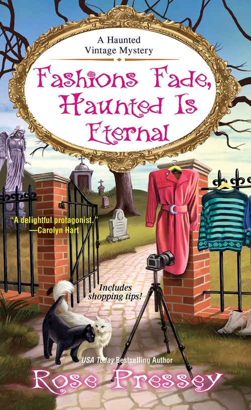 Fashions Fade, Haunted Is Eternal by Rose Pressey