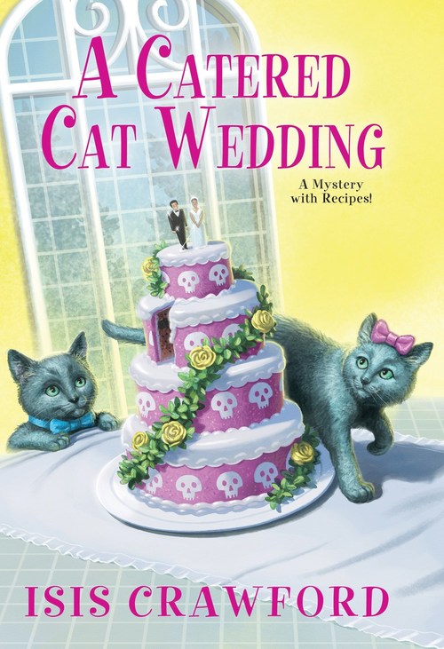 A Catered Cat Wedding by Isis Crawford