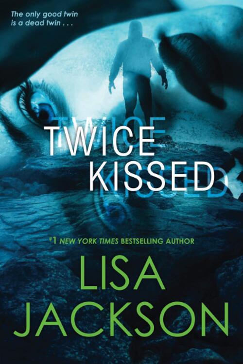 Twice Kissed by Lisa Jackson