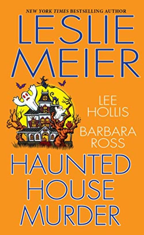 Haunted House Murder by Leslie Meier