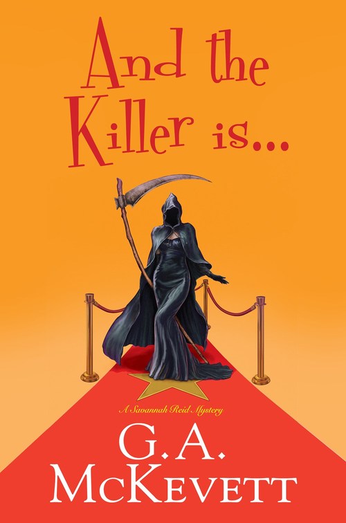 And the Killer Is . . . by G.A. McKevett