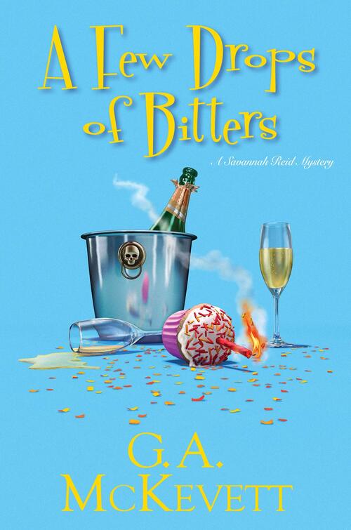 A Few Drops of Bitters by G.A. McKevett