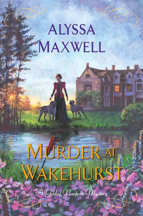 Murder at Wakehurst by Alyssa Maxwell